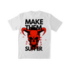 MAKE THEM SUFFER TEE